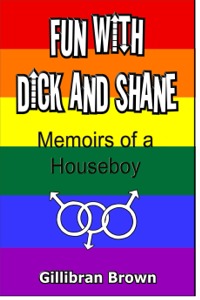 More Fun With Dick And Shane by Gillibran Brown